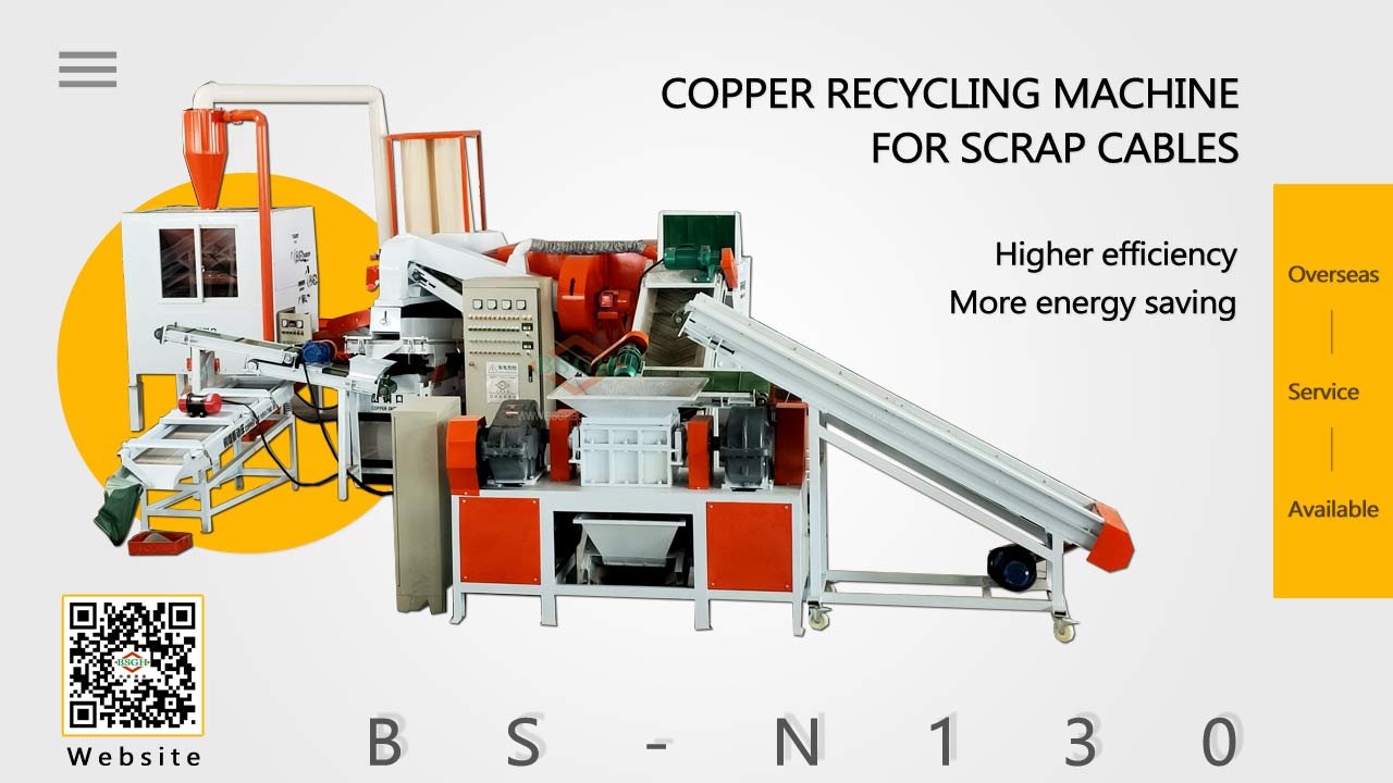 BS-N130 copper recycling machine for scrap cables running for our Austrilia customer