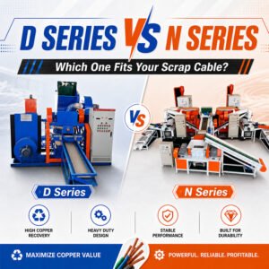 D Series vs N Series Copper Granulator feature picture